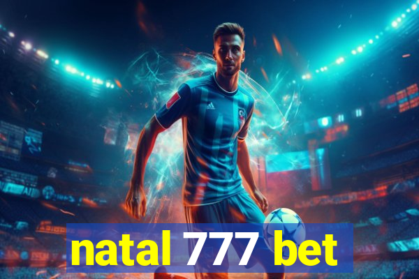 natal 777 bet